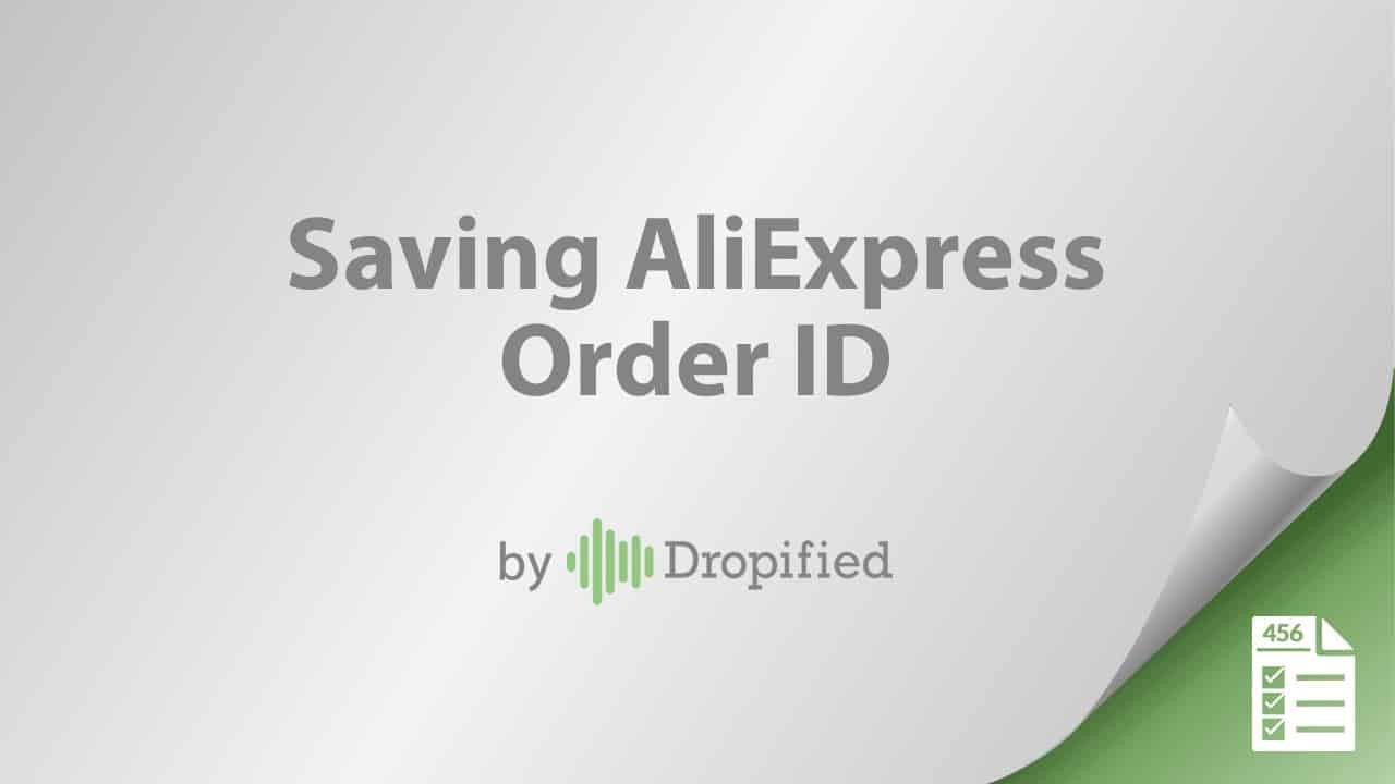 saving aliexpress order id