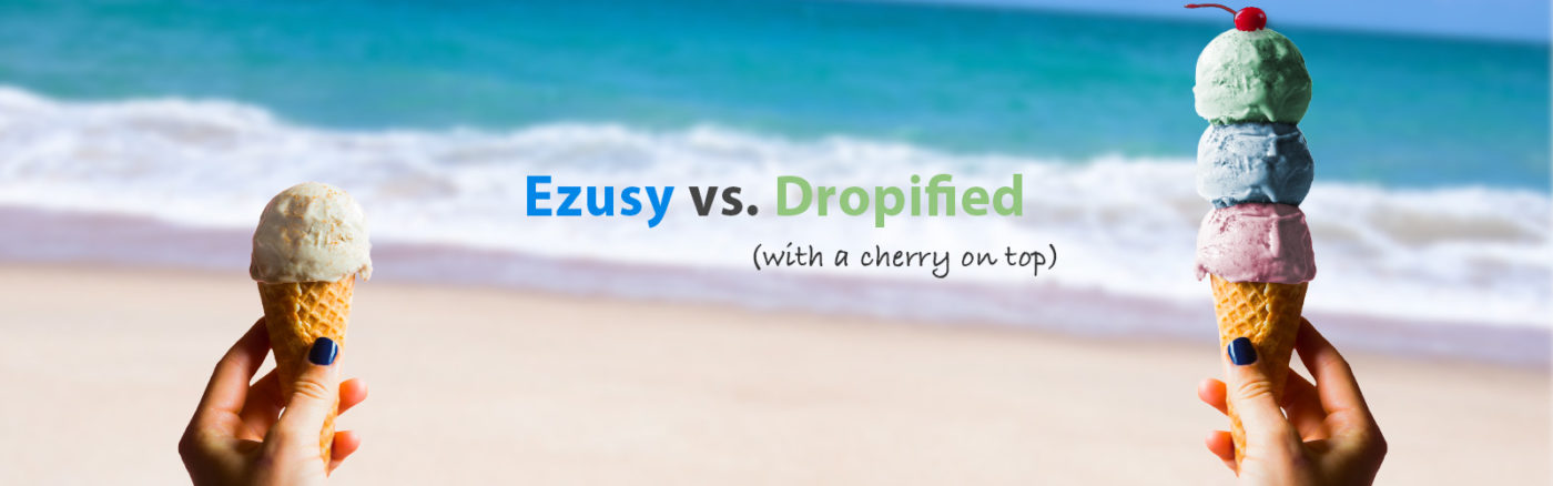Ezusy vs Dropified