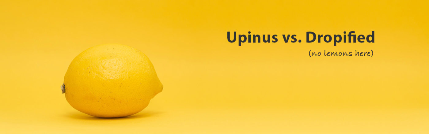 Upinus vs Dropified